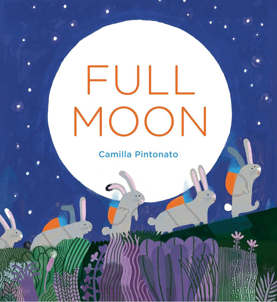 🌕 Full Moon by Camilla Pintonato - A Kirkus Best Bedtime Book of 2021